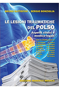 copertina di Le lesioni traumatiche del polso - Aspetti clinici e medico - legali