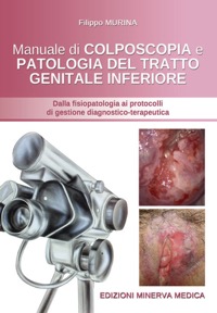 copertina di Manuale di colposcopia e patologia del tratto genitale inferiore - Dalla fisiopatologia ...