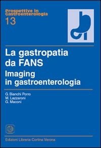 copertina di La gastropatia da fans - Imaging in gastroenterologia