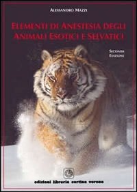 copertina di Elementi di Anestesia degli Animali Esotici e Selvatici