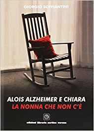 copertina di Alois Alzheimer e Chiara - La nonna che non c' e'