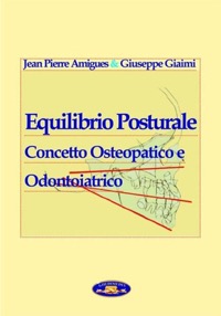 copertina di Equilibrio Posturale - Concetto Osteopatico e Odontoiatrico