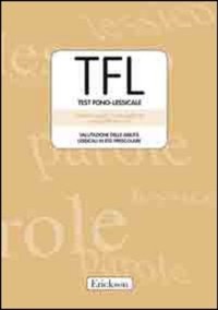 copertina di TFL Test Fono - lessicale : Valutazione delle abilita' lessicali in eta' prescolare