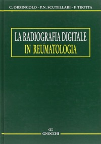copertina di La radiografia digitale in reumatologia