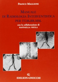 copertina di Manuale di radiologia interventistica per TT.SS.RR.MM