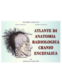 copertina di Atlante di anatomia radiologica cranio - encefalica 