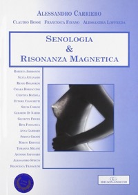 copertina di Senologia e Risonanza Magnetica ( RM ) 