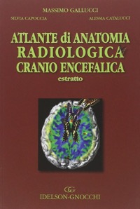 copertina di Atlante di Anatomia Radiologica Cranio Encefalica - Estratto