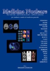 copertina di Medicina Nucleare - Tecniche - metodologie - applicazioni - per studenti e medici ...