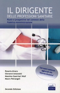 copertina di Il Dirigente delle professioni sanitarie - Ruolo e prospettive nel contesto della ...