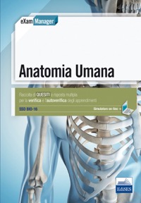 copertina di Anatomia Umana - Raccolta di quesiti a risposta multipla per la verifica e l' autoverifica ...