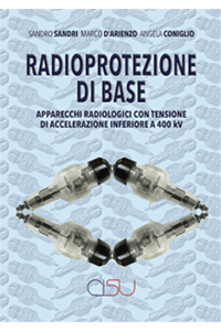 copertina di Radioprotezione di base - Apparecchi radiologici con tensione di accelerazione inferiore ...