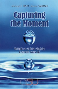 copertina di Capturing the moment - Terapia a seduta singola e servizi walk - in