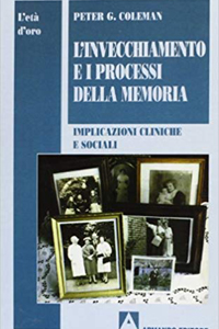 copertina di L' invecchiamento e i processi della memoria - Implicazioni cliniche e sociali