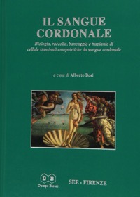copertina di Il Sangue Cordonale - Biologia, raccolta, bancaggio e trapianto di cellule staminali ...