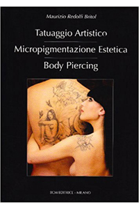 copertina di Tatuaggio artistico, micropigmentazione estetica, body piercing