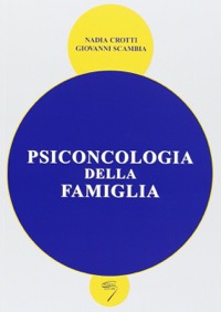 copertina di Psiconcologia della famiglia