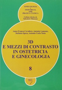 copertina di 3D e mezzi di contrasto in ostetricia e ginecologia ( CD - ROM allegato )