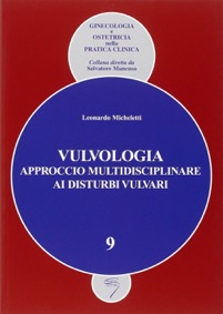 copertina di VULVOLOGIA - Approccio multidisciplinare ai disturbi vulvari
