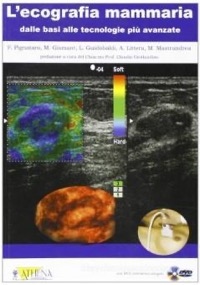copertina di L' ecografia mammaria dalle basi alle tecnologie piu' avanzate ( con DVD interattivo ...