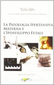 copertina di La patologia ipertensiva materna e l' iposviluppo fetale