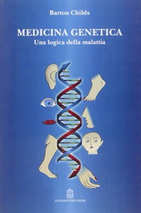 copertina di Medicina genetica - Una logica della malattia