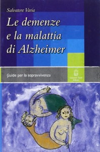 copertina di Le demenze e la malattia di Alzheimer