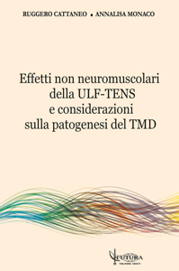 copertina di Effetti non neuromuscolari della ULF - TENS e considerazioni sulla patogenesi del ...