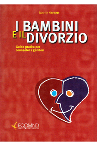 copertina di I bambini e il divorzio - Guida pratica per counselor e genitori