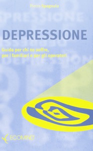 copertina di Depressione - Guida per chi ne soffre, per i familiari e gli operatori