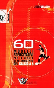 copertina di 60 modelli esercitativi per la seduta di allenamento del calcio a 5 -  Opera in DVD