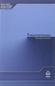 copertina di Farmacoeconomia - Principi di base