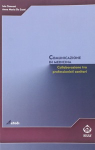 copertina di Comunicazione in medicina - Collaborazione tra professionisti sanitari 