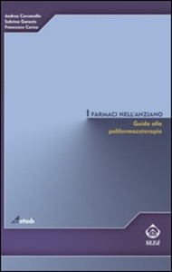 copertina di I Farmaci nell' anziano - Guida alla polifarmacoterapia