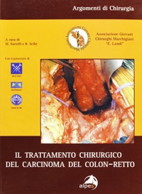 copertina di Il Trattamento chirurgico del Carcinoma del colon - retto