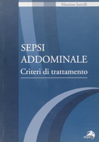 copertina di Sepsi addominale : criteri di trattamento