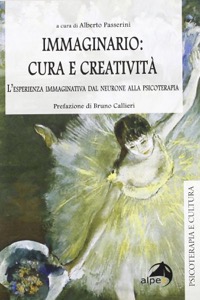 copertina di Immaginario: Cura e Creativita' - L' esperienza immaginativadal neurone alla psicoterapia