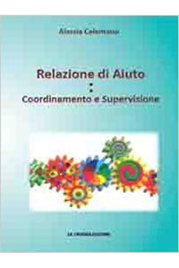 copertina di Relazione di aiuto - Coordinamento e supervisione