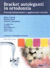 copertina di Bracket autoleganti in ortodonzia - Principi biomeccanici e applicazioni cliniche