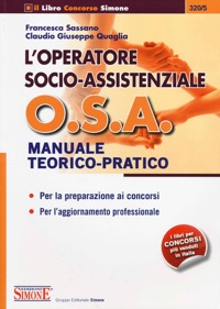 copertina di L' operatore socio - assistenziale O S A - Manuale teorico pratico per la preparazione ...