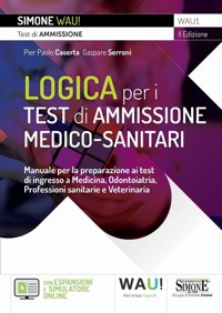 copertina di Logica per i test di ammissione medico - sanitari . Manuale per la preparazione ai ...