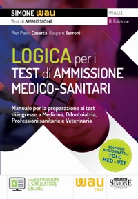 copertina di Logica per i test di ammissione medico - sanitari - Manuale per la preparazione ai ...