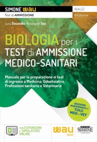 copertina di Biologia per i test di ammissione medico - sanitari - Manuale per la preparazione ...
