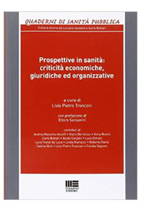 copertina di Prospettive in sanita' - Criticita' economiche, giuridiche ed organizzative