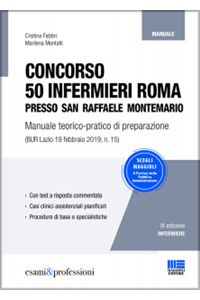 copertina di Concorso 50 infermieri Roma presso San Raffaele Montemario - Manuale teorico pratico ...
