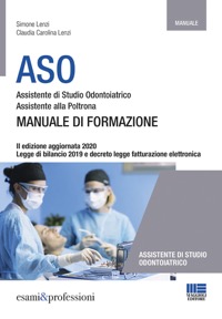 copertina di ASO Assistente di Studio Odontoiatrico - Assistente alla Poltrona - Manuale di formazione