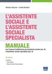 copertina di L' assistente sociale e l' assistente sociale specialista - Manuale per la preparazione ...