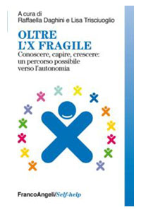 copertina di Oltre l' X fragile - Conoscere, capire, crescere : un percorso possibile verso l' ...