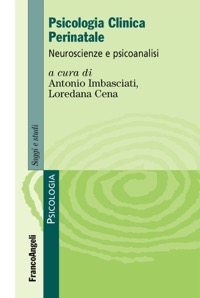 copertina di Psicologia clinica perinatale - Neuroscienze e psicoanalisi