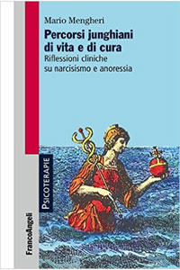 copertina di Percorsi junghiani di vita e di cura - Riflessioni cliniche su narcisismo e anoressia